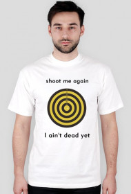 shoot me again