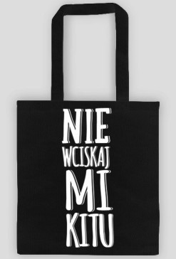 nie wciskaj mi kitu