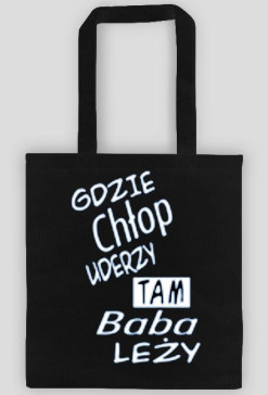 Gdzie chłop ...