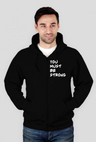 You must be strong