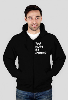 You must be strong