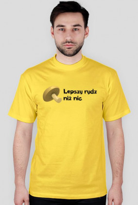 Koszulka Lepszy Rydz niż nic