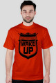 WAKE UP T