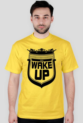 WAKE UP T