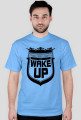 WAKE UP T
