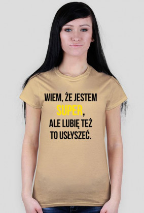 Wiem że jestem super - dla kobiet