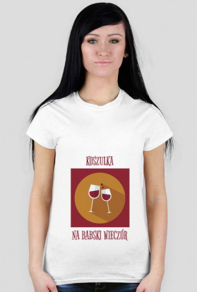 Koszulka na babski wieczór