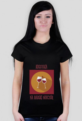 Koszulka na babski wieczór