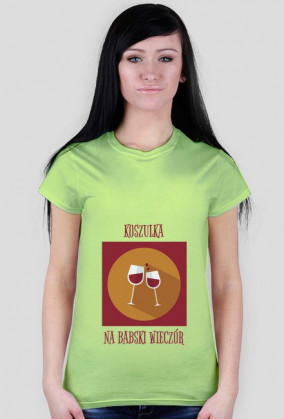 Koszulka na babski wieczór