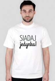 T-shirt męski Siadaj jedynka! BIAŁY