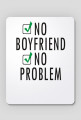 no boyfriend