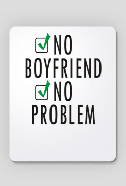 no boyfriend