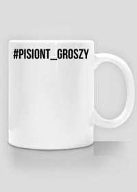 #PISIONT_GROSZY