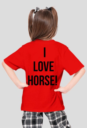 I LOVE HORSE!