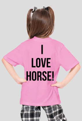 I LOVE HORSE!