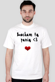 Koszulka - kocham tą panią