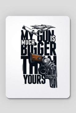 my gun