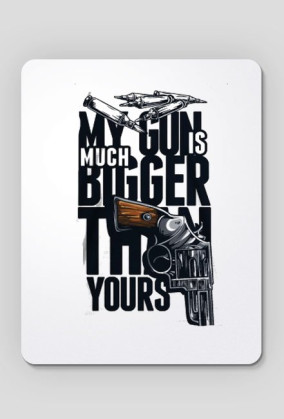 my gun