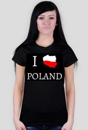 I love Poland - koszulka damska