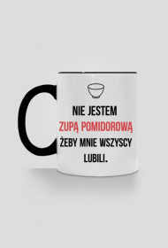 Nie jestem zupą pomidorową - kubek