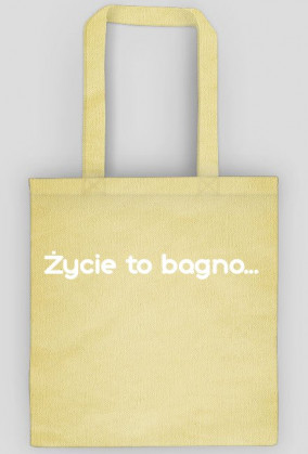 Życie to bagno TORBA