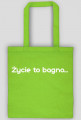Życie to bagno TORBA