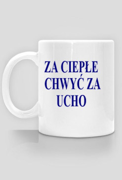 ZA CIEPŁE