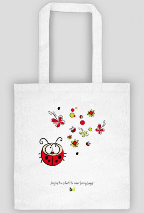 TORBA LIFE IS TOO SHORT