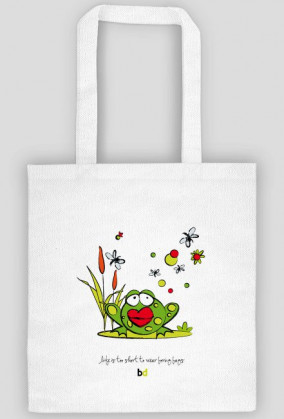 TORBA LIFE IS TOO SHORT