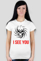 I SEE YOU