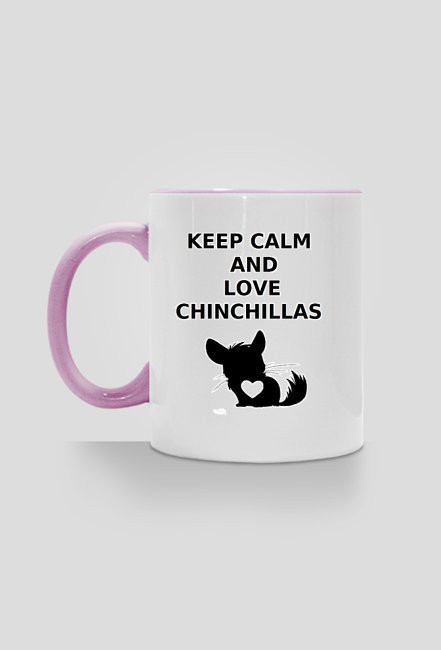 Keep Calm & Love Chinchillas - kubek różowy