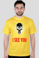 I SEE YOU