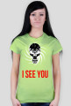I SEE YOU