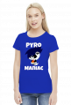 pyro maniac