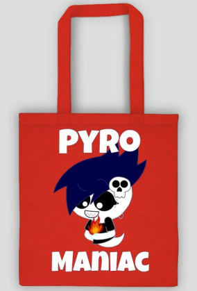 pyro maniac