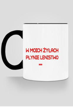 W MOICH ŻYŁACH PŁYNIE LENISTWO