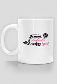 Jestem kobietą swojego życia!