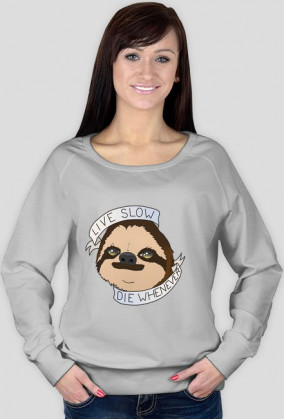 Live Slow Die Whenever #1 Bluza damska