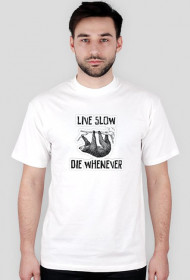 Live Slow Die Whenever #2 Koszulka męska