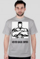 NEVER BACK DOWN