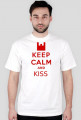 Keep Calm and Kiss