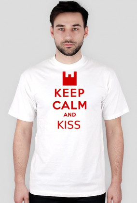 Keep Calm and Kiss