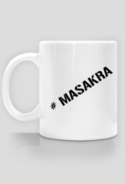 Kubek #MASAKRA