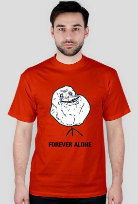 FOREVER ALONE