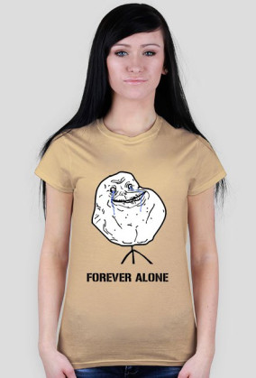 FOREVER ALONE