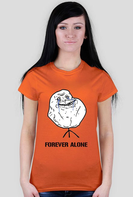 FOREVER ALONE