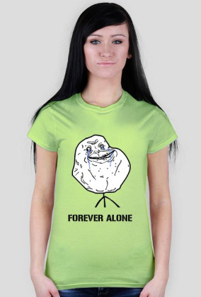 FOREVER ALONE