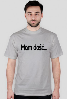 Mam dosc...