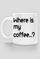 Where is my coffee