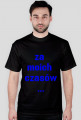Za moich czasów ...